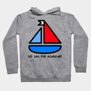 set sail for adventure Hoodie